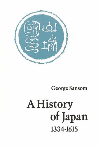 A History of Japan, 1334-1615 (PDF/EPUB Version)