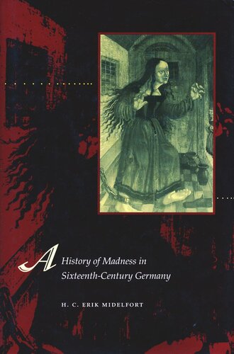 A History of Madness in Sixteenth-Century Germany (PDF/EPUB Version)
