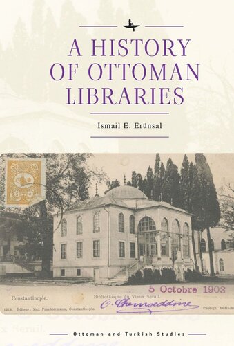 A History of Ottoman Libraries (PDF/EPUB Version)