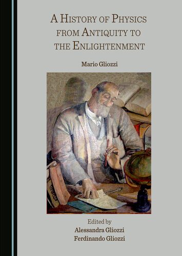 A History of Physics from Antiquity to the Enlightenment (PDF/EPUB Version)