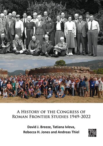 A History of the Congress of Roman Frontier Studies 1949-2022: A Retrospective to Mark the 25th Congress in Nijmegen (PDF/EPUB Version)