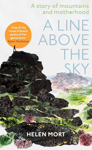A Line Above the Sky: On Mountains and Motherhood (PDF/EPUB Version)