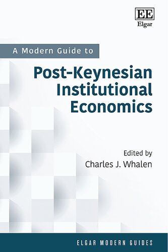 A Modern Guide to Post-Keynesian Institutional Economics (PDF/EPUB Version)