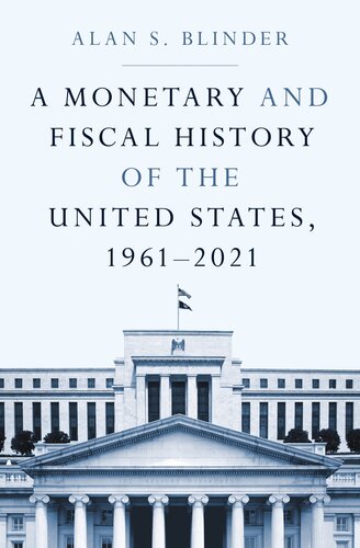 A Monetary and Fiscal History of the United States, 1961-2021 (PDF/EPUB Version)