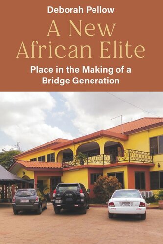A New African Elite: Place in the Making of a Bridge Generation (PDF/EPUB Version)