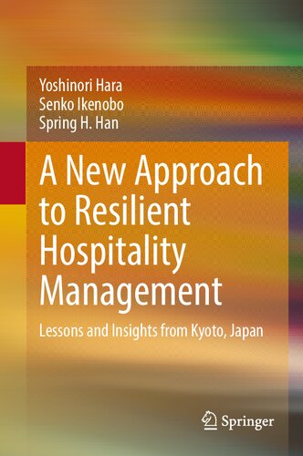 A New Approach to Resilient Hospitality Management: Lessons and Insights from Kyoto, Japan (PDF/EPUB Version)