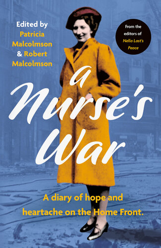 A Nurse's War: A Diary of Hope and Heartache on the Home Front (PDF/EPUB Version)