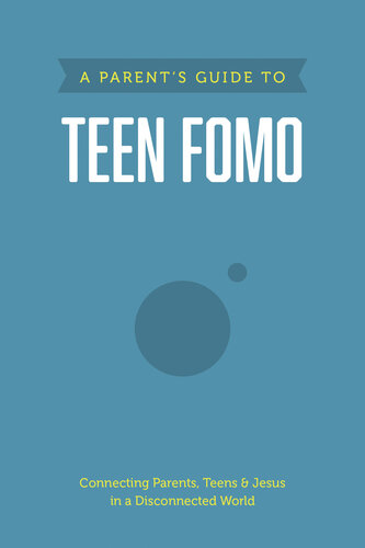 A Parent's Guide to Teen Fomo (PDF/EPUB Version)