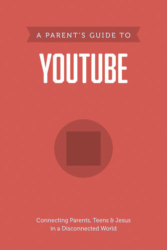 A Parent's Guide to YouTube (PDF/EPUB Version)