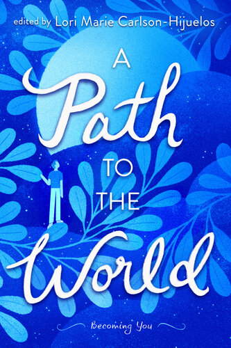 A Path to the World: Becoming You (PDF/EPUB Version)