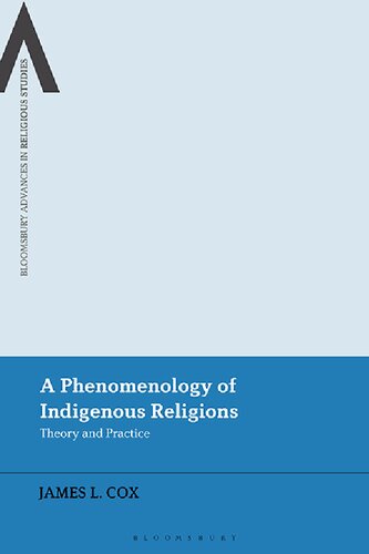 A Phenomenology of Indigenous Religions: Theory and Practice (PDF/EPUB Version)
