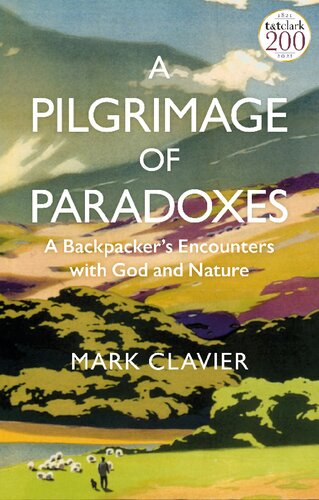 A Pilgrimage of Paradoxes: A Backpacker’s Encounters with God and Nature (PDF/EPUB Version)