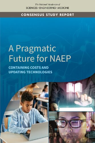 A Pragmatic Future for NAEP: Containing Costs and Updating Technologies (PDF/EPUB Version)