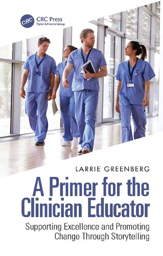 A Primer for the Clinician Educator: Supporting Excellence and Promoting Change Through Storytelling (PDF/EPUB Version)
