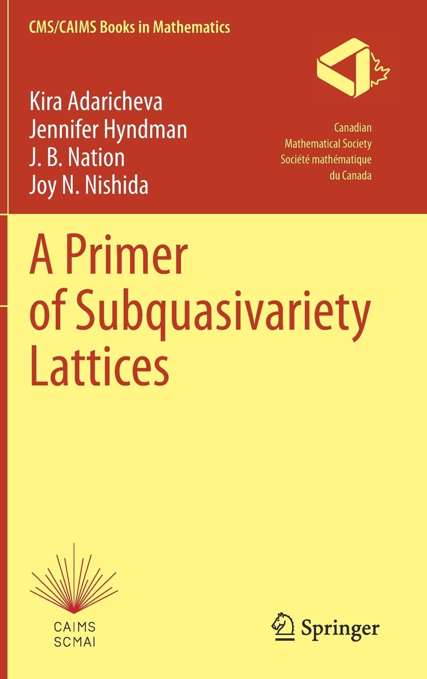 A Primer of Subquasivariety Lattices (PDF/EPUB Version)