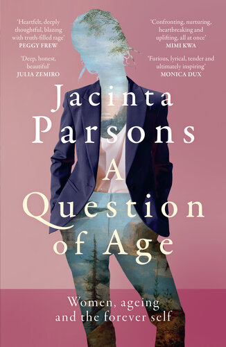 A Question of Age: Women, ageing and the forever self (PDF/EPUB Version)