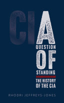 A Question of Standing: The History of the CIA (PDF/EPUB Version)