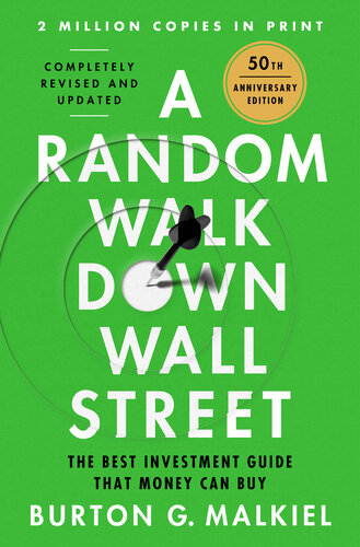 A Random Walk Down Wall Street: The Best Investment Guide That Money Can Buy (PDF/EPUB Version)