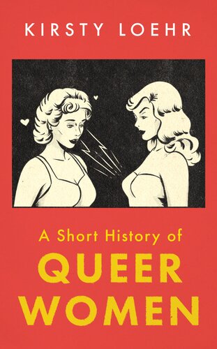 A Short History of Queer Women (PDF/EPUB Version)