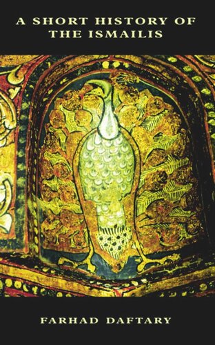 A Short History of the Ismailis: Traditions of a Muslim Community (PDF/EPUB Version)