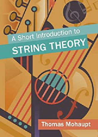 A Short Introduction to String Theory (PDF/EPUB Version)