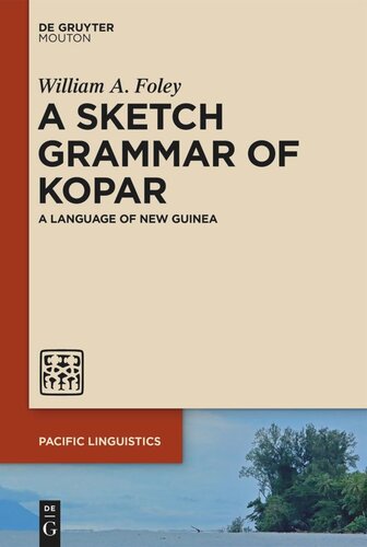 A Sketch Grammar of Kopar: A Language of New Guinea (PDF/EPUB Version)