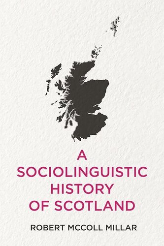 A Sociolinguistic History of Scotland (PDF/EPUB Version)