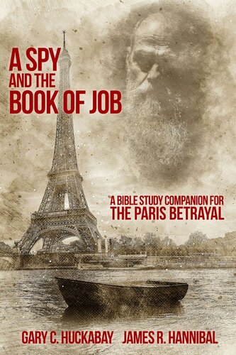 A Spy and the Book of Job: A Bible Study Companion for The Paris Betrayal (PDF/EPUB Version)