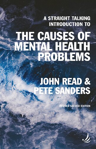A Straight Talking Introduction to the Causes of Mental Health Problems (PDF/EPUB Version)