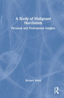 A Study of Malignant Narcissism: Personal and Professional Insights (PDF/EPUB Version)