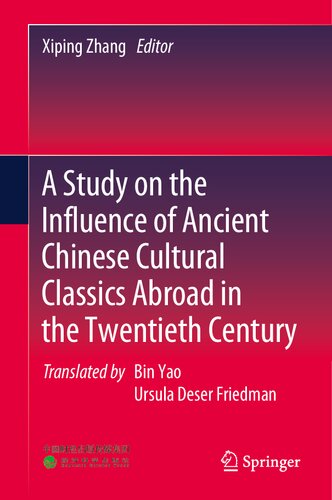 A Study on the Influence of Ancient Chinese Cultural Classics Abroad in the Twentieth Century (PDF/EPUB Version)