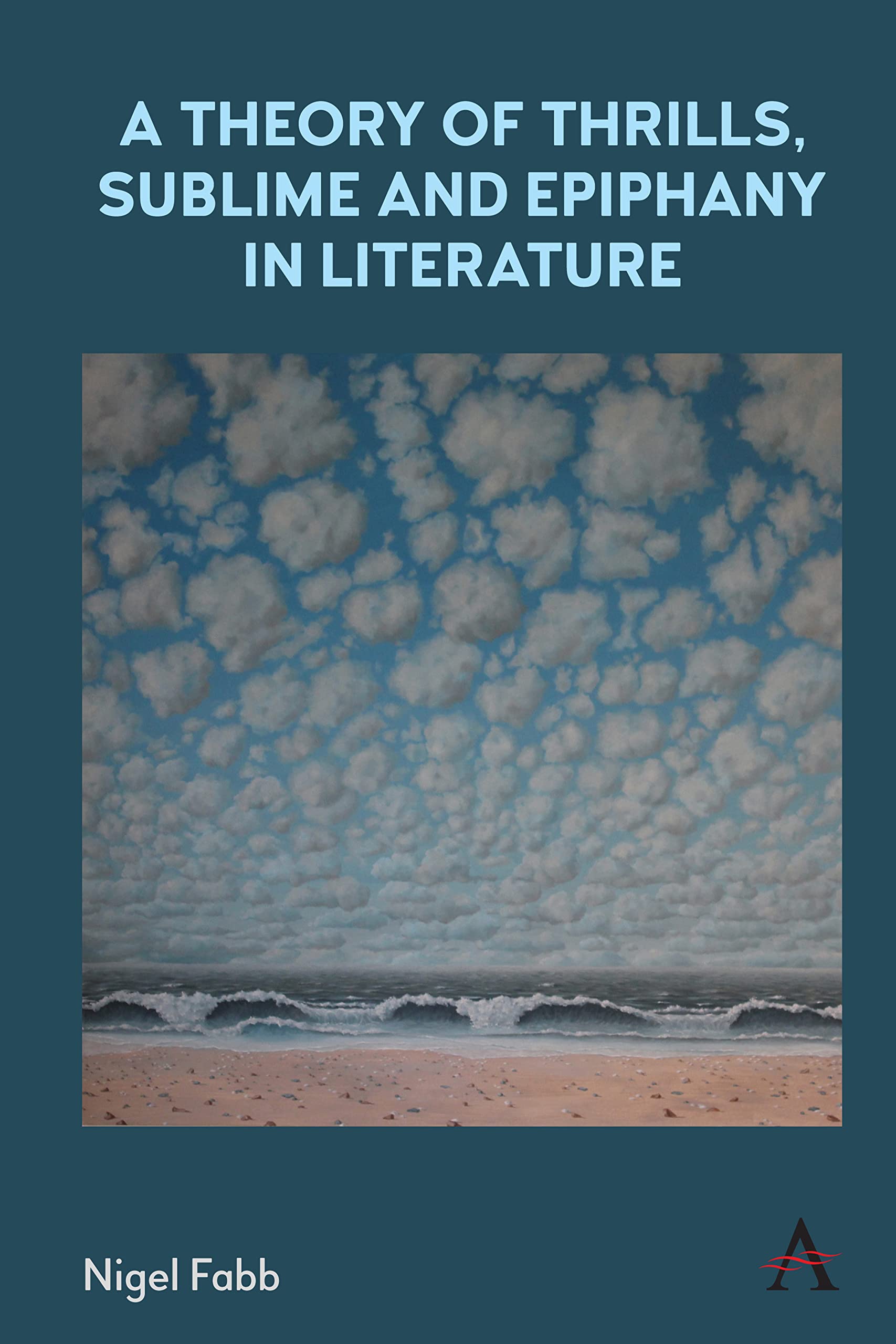 A Theory of Thrills, Sublime and Epiphany in Literature (PDF/EPUB Version)