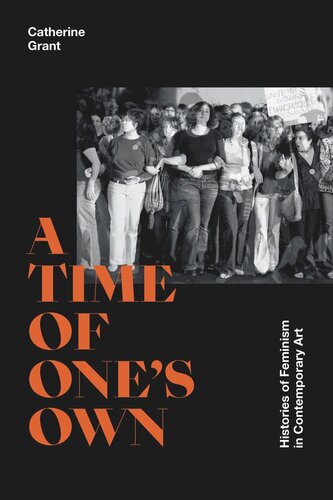 A Time of One's Own: Histories of Feminism in Contemporary Art (PDF/EPUB Version)