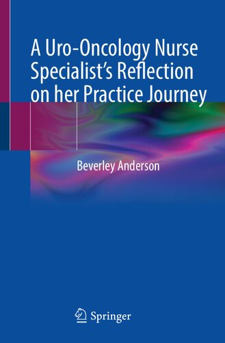 A Uro-Oncology Nurse Specialist’s Reflection on her Practice Journey (PDF/EPUB Version)