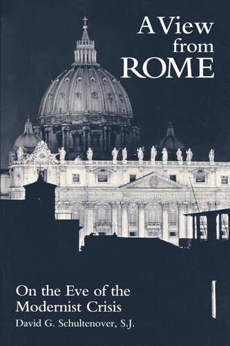 A View From Rome: On the Eve of the Modernist Crisis (PDF/EPUB Version)