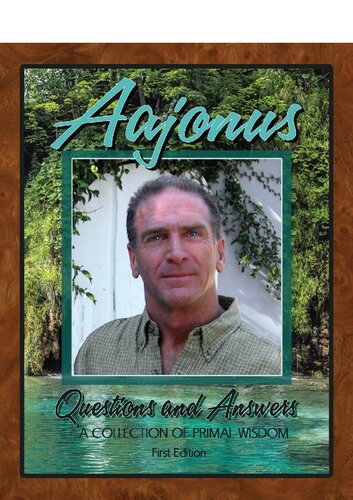 Aajonus Vonderplanitz : We want to live - QUESTIONS AND ANSWERS - COLLECATION OF PRIMAL WISDOM FIRST EDITION (PDF/EPUB Version)