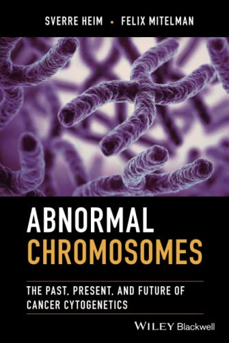 Abnormal Chromosomes: The Past, Present, and Future of Cancer Cytogenetics (PDF/EPUB Version)
