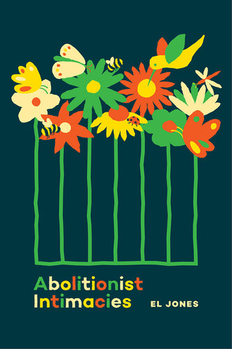 Abolitionist Intimacies (PDF/EPUB Version)