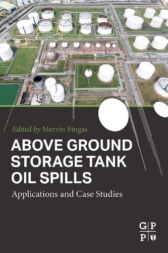 Above Ground Storage Tank Oil Spills: Applications and Case Studies (PDF/EPUB Version)