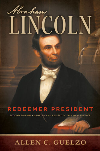 Abraham Lincoln: Redeemer President (PDF/EPUB Version)