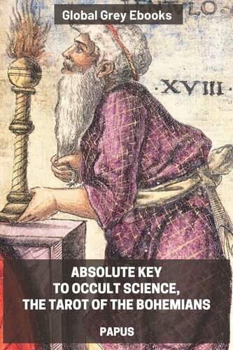Absolute Key To Occult Science, The Tarot Of The Bohemians (PDF/EPUB Version)