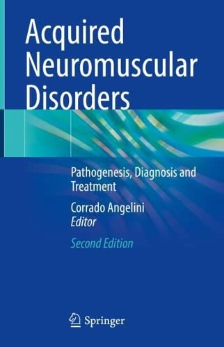 Acquired Neuromuscular Disorders: Pathogenesis, Diagnosis and Treatment (PDF/EPUB Version)