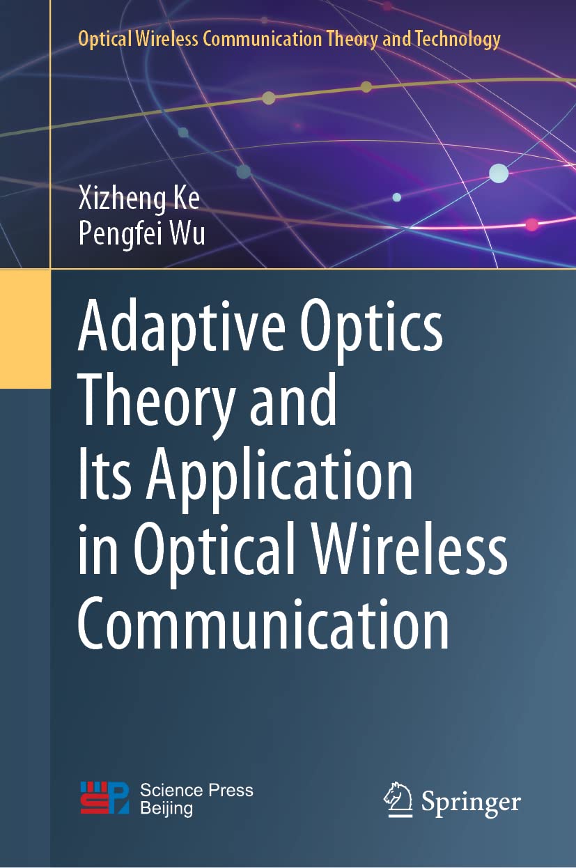 Adaptive Optics Theory and Its Application in Optical Wireless Communication (PDF/EPUB Version)