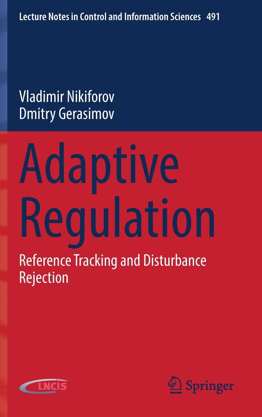 Adaptive Regulation: Reference Tracking and Disturbance Rejection (PDF/EPUB Version)