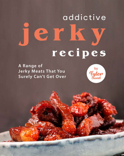 Addictive Jerky Recipes (PDF/EPUB Version)