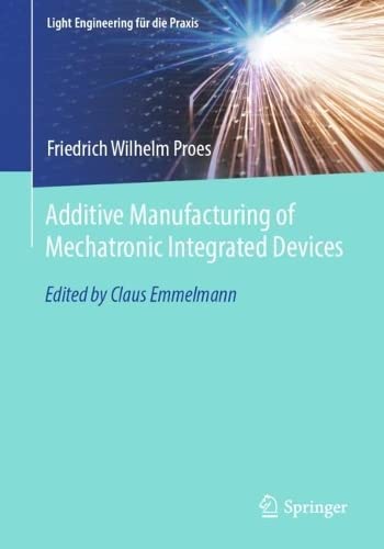 Additive Manufacturing of Mechatronic Integrated Devices (PDF/EPUB Version)