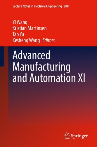 Advanced Manufacturing and Automation XI (Lecture Notes in Electrical Engineering, 880) (PDF/EPUB Version)