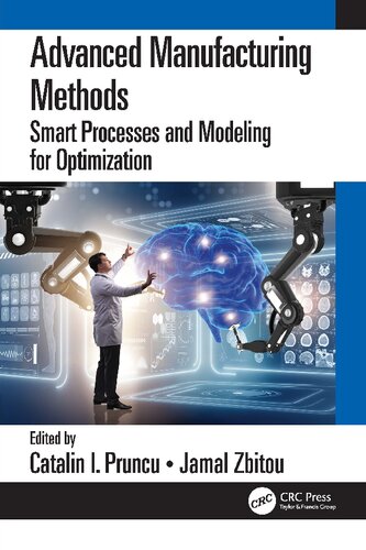 Advanced Manufacturing Methods: Smart Processes and Modeling for Optimization (PDF/EPUB Version)