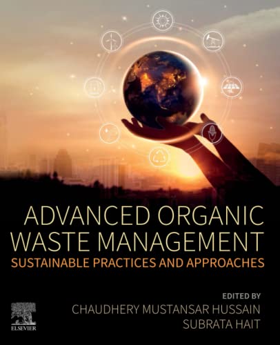Advanced Organic Waste Management: Sustainable Practices and Approaches (PDF/EPUB Version)