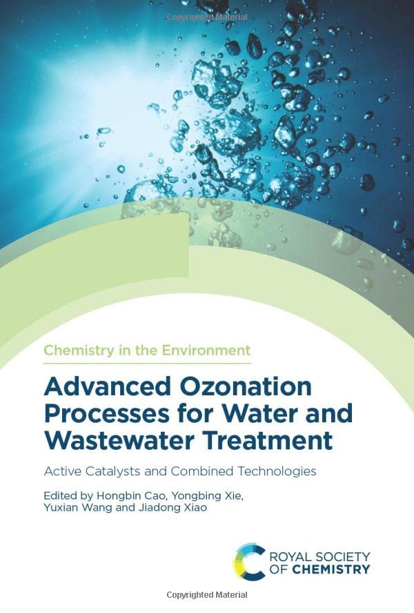Advanced Ozonation Processes for Water and Wastewater Treatment: Active Catalysts and Combined Technologies (PDF/EPUB Version)